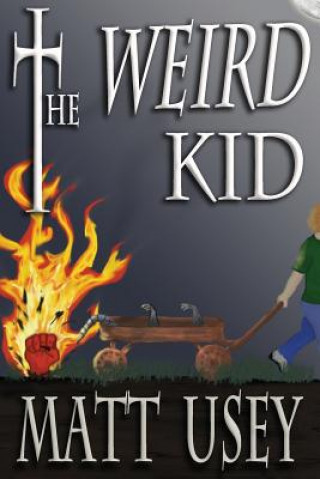 Knjiga The Weird Kid Matt Usey