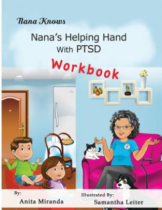 Kniha Nana's Helping Hand With PTSD Workbook: Family Healing PTSD, Abuse, Stress Series Anita Miranda