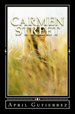 Könyv Carmen Street April Gutierrez