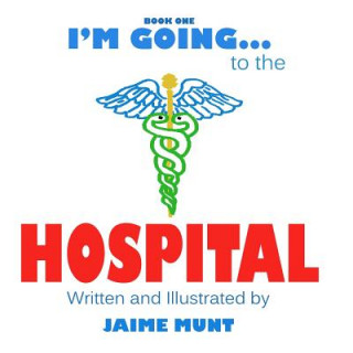 Carte I'm Going to the Hospital Jaime Munt