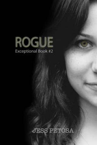 Book Rogue (Exceptional Book #2) Jess Petosa