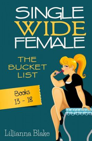 Kniha Single Wide Female: The Bucket List - Books 13-18 P Seymour