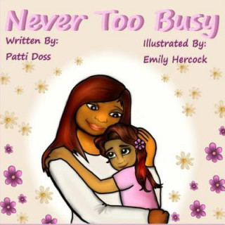Boek Never Too Busy Patti Doss