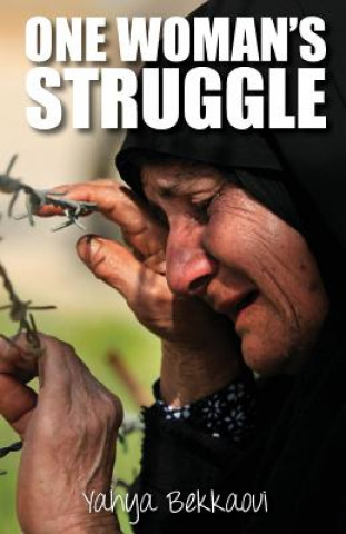 Kniha One Woman's Struggle Yahya Bekkaoui