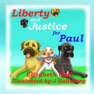 Könyv Liberty and Justice for Paul Elizabeth Gall