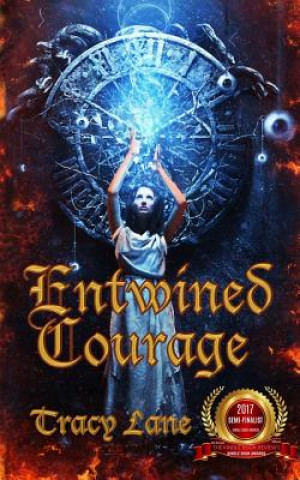 Kniha Entwined Courage Tracy Lane