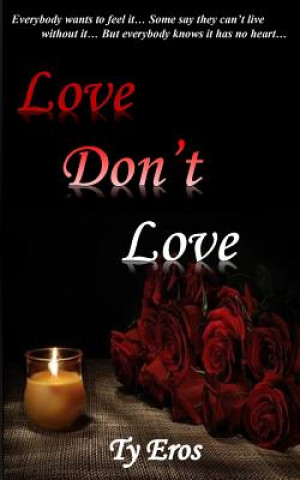 Книга Love Don't Love Ty Eros