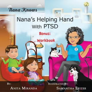 Kniha Nana's Helping Hand with PTSD: Plus Bonus Workbook Anita Miranda