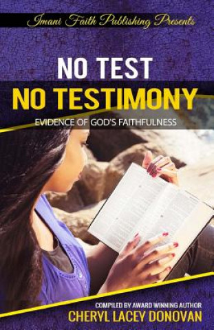 Carte No Test No Testimony: Evidence of God's Faithfulness Cheryl Lacey Donovan