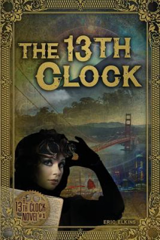 Knjiga The 13th Clock Eric Elkins