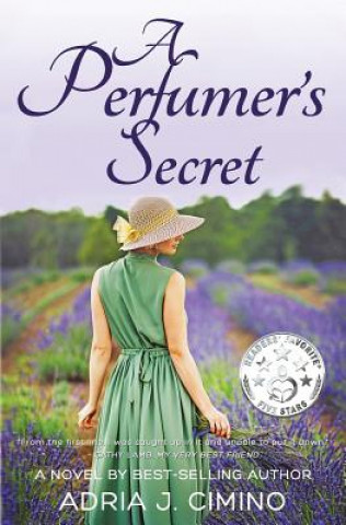Buch A Perfumer's Secret Adria J Cimino