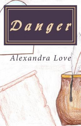 Knjiga Danger Alexandra Love