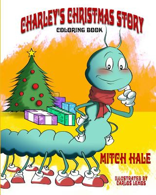 Könyv Charley's Christmas Story (Coloring Book) Mitch Hale