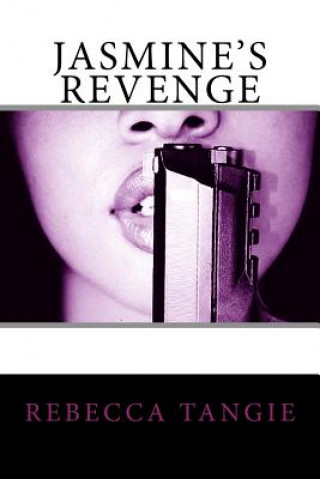 Kniha Jasmine's Revenge Rebecca Tangie