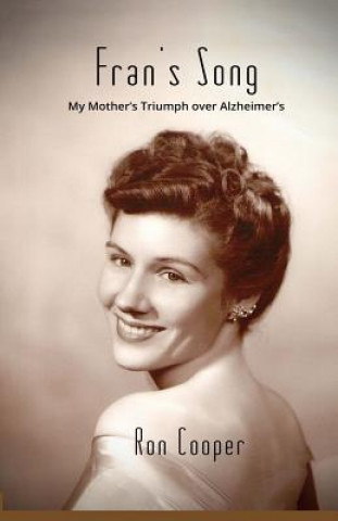 Libro Fran's Song: My Mother's Triumph over Alzheimer's Ron Cooper