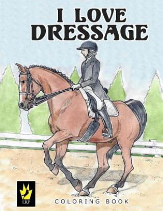 Kniha I Love Dressage Coloring Book Ellen Sallas