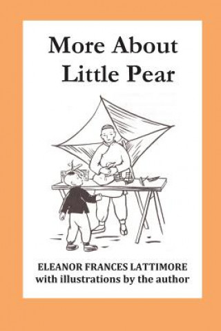 Libro More about Little Pear Eleanor Frances Lattimore