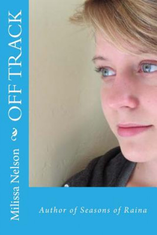Knjiga Off Track Milissa Nelson