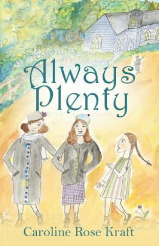 Knjiga Always Plenty Caroline Rose Kraft