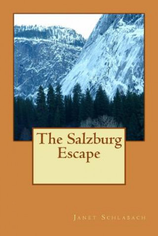 Kniha The Salzburg Escape Janet Schlabach