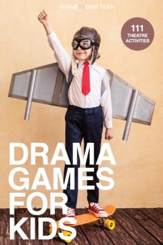 Книга Drama Games for Kids Denver Casado