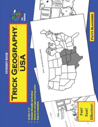 Knjiga Trick Geography: USA--Student Book: Making things what they're not so you remember what they are! Patty Blackmer