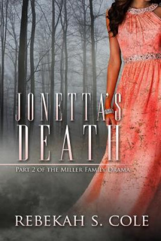 Knjiga Jonetta's Death Rebekah S Cole