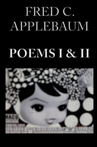 Książka Poems I and II Fred C Applebaum