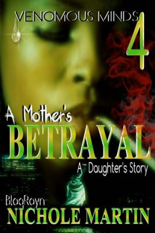 Kniha Vm4: A Mother's Betrayal Nichole Martin