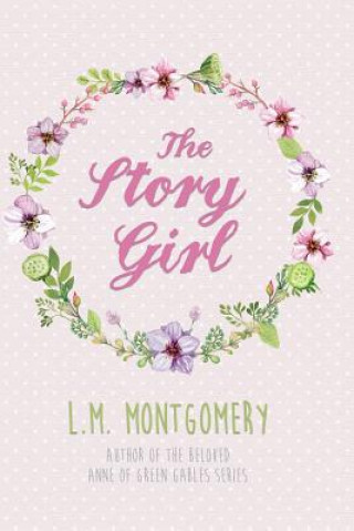 Knjiga The Story Girl L M Montgomery