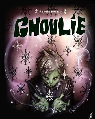 Книга Ghoulie: A zombie fairy tale Scott Baucan
