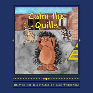 Kniha Calm the Quills Tami Brumbaugh