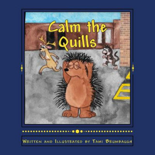 Книга Calm the Quills Tami Brumbaugh