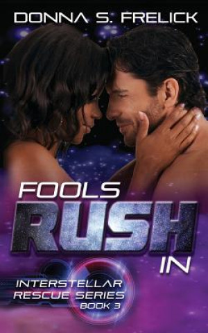 Knjiga Fools Rush In Donna S Frelick