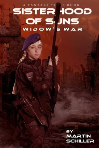 Kniha Sisterhood of Suns: Widow's War Martin Schiller