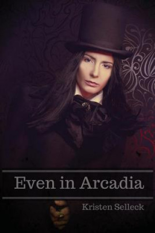 Carte Even in Arcadia Kristen Selleck