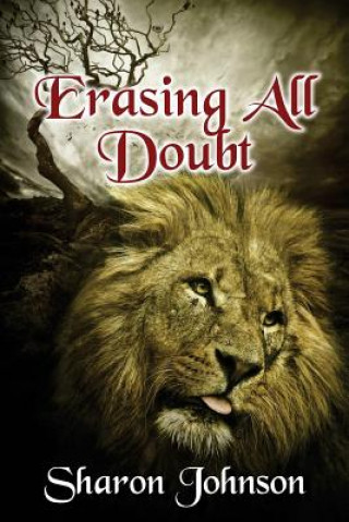 Carte Erasing All Doubt: Alpha's Rule: In The Beginning Book 0.5 Sharon Johnson