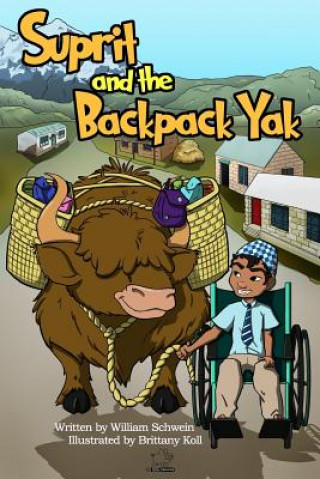 Kniha Suprit and the Backpack Yak William Schwein