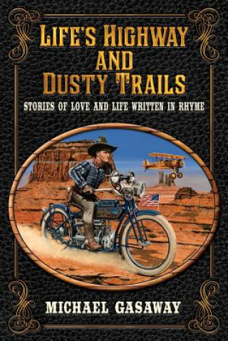 Carte Life's Highway and Dusty Trails Michael Gasaway