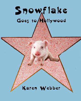 Książka Snowflake Goes to Hollywood Karen Webber