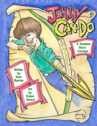 Carte Johnny Can-Do: A Disabled Boy's Courage MR Sean Byerley