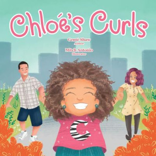 Könyv Chloe's Curls Gente Shaw