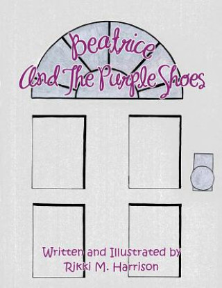 Könyv Beatrice and The Purple Shoes Rikki M Harrison
