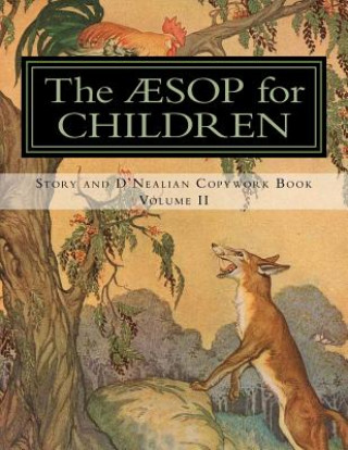 Carte The Aesop for Children: Story and D'Nealian Copwork Book, Volume II Classical Charlotte Mason