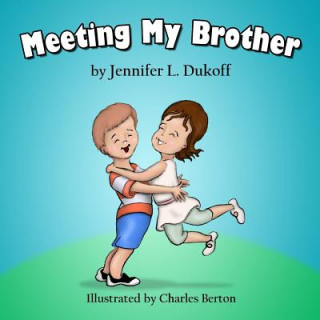 Livre Meeting My Brother Jennifer L Dukoff