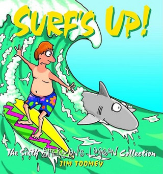 Kniha Surf's Up!: The 1994 to 1995 Sherman's Lagoon Collection Jim Toomey