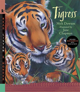 Książka Tigress [With Read-Along CD with Music & Facts] Nick Dowson