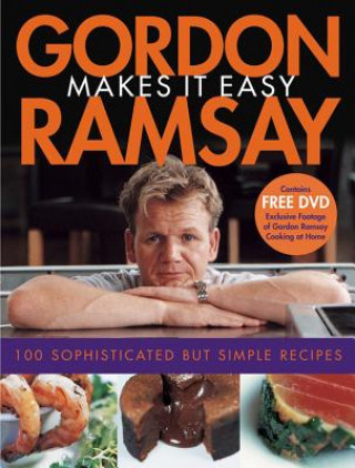 Könyv Gordon Ramsay Makes It Easy [With DVD] Gordon Ramsay