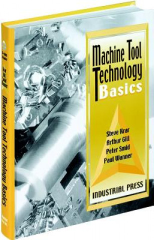 Книга Machine Tool Technology Basics Peter Smid