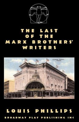 Kniha The Last of the Marx Brothers' Writers Louis Phillips